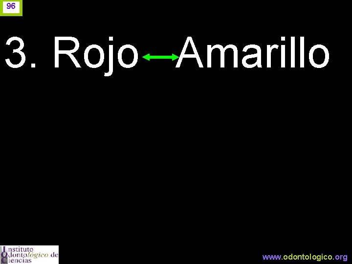 96 3. Rojo Amarillo J. I. H. www. odontologico. org 