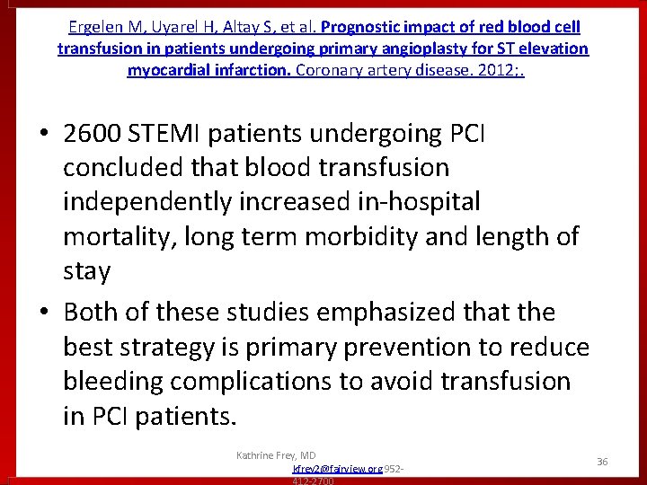 Ergelen M, Uyarel H, Altay S, et al. Prognostic impact of red blood cell