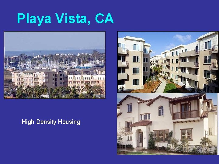 Playa Vista, CA High Density Housing 