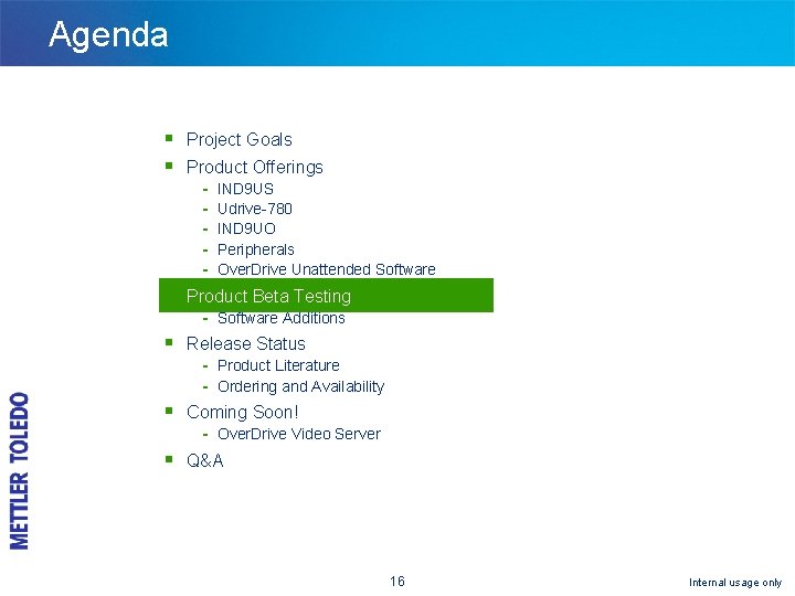 Agenda § Project Goals § Product Offerings - IND 9 US Udrive-780 IND 9