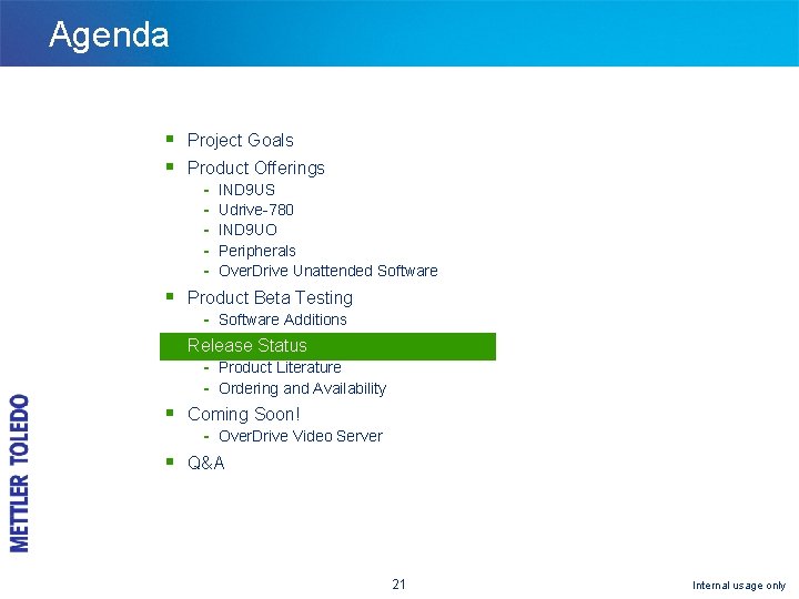 Agenda § Project Goals § Product Offerings - IND 9 US Udrive-780 IND 9