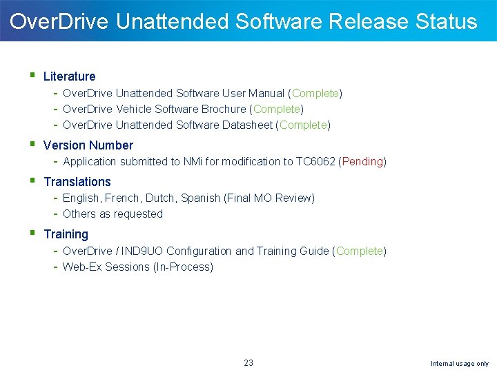 Over. Drive Unattended Software Release Status § Literature - Over. Drive Unattended Software User