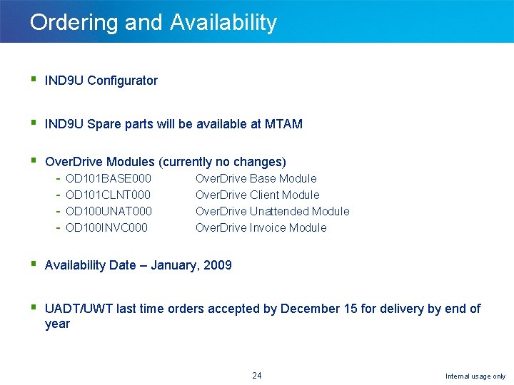 Ordering and Availability § IND 9 U Configurator § IND 9 U Spare parts