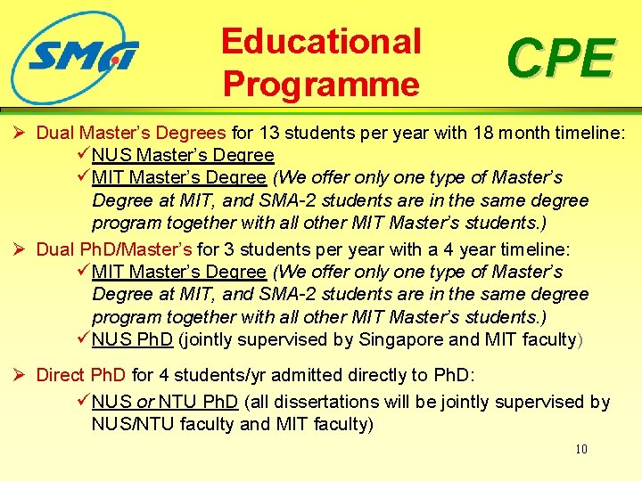 Educational Programme CPE Ø Dual Master’s Degrees for 13 students per year with 18