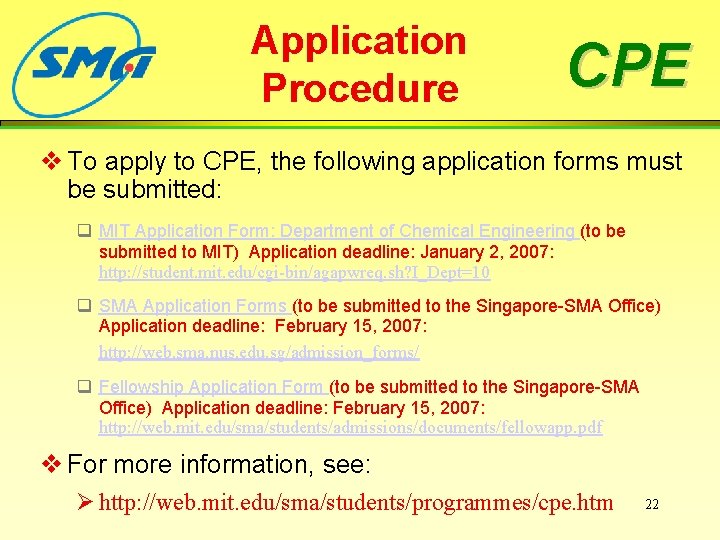 Application Procedure CPE v To apply to CPE, the following application forms must be