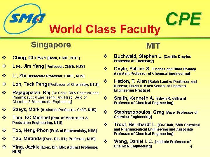CPE World Class Faculty Singapore v Ching, Chi Bun [Dean, Ch. BE, NTU ]