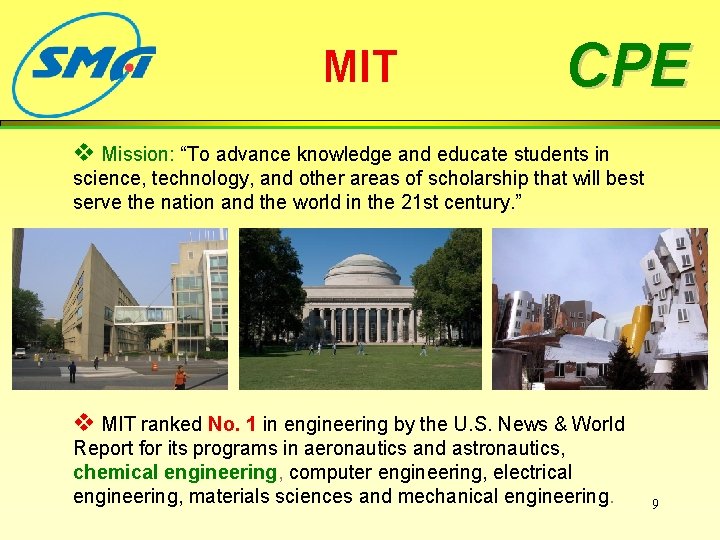 MIT CPE v Mission: “To advance knowledge and educate students in science, technology, and