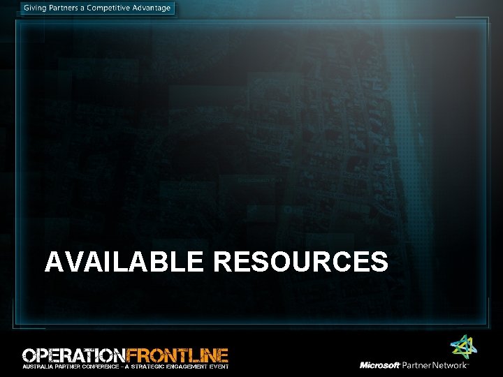 AVAILABLE RESOURCES AVAILABLE RESOURCES