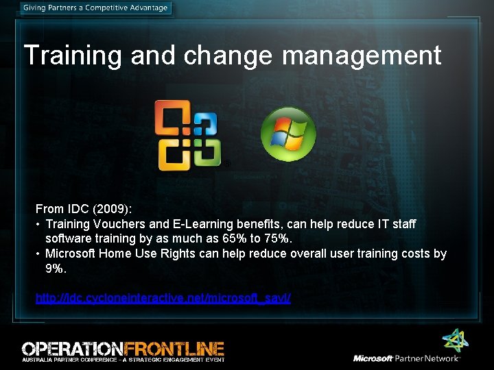 Training and change management From IDC (2009): • Training Vouchers and E-Learning benefits, can Training and change management From IDC (2009): • Training Vouchers and E-Learning benefits, can