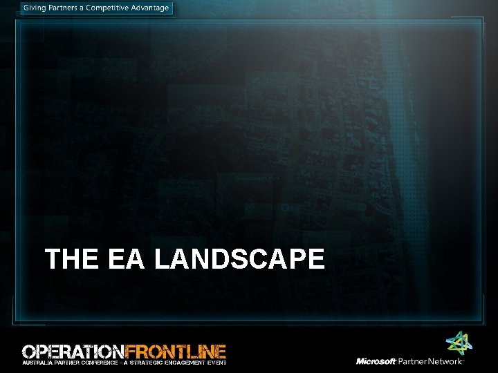 THE EA LANDSCAPE THE EA LANDSCAPE