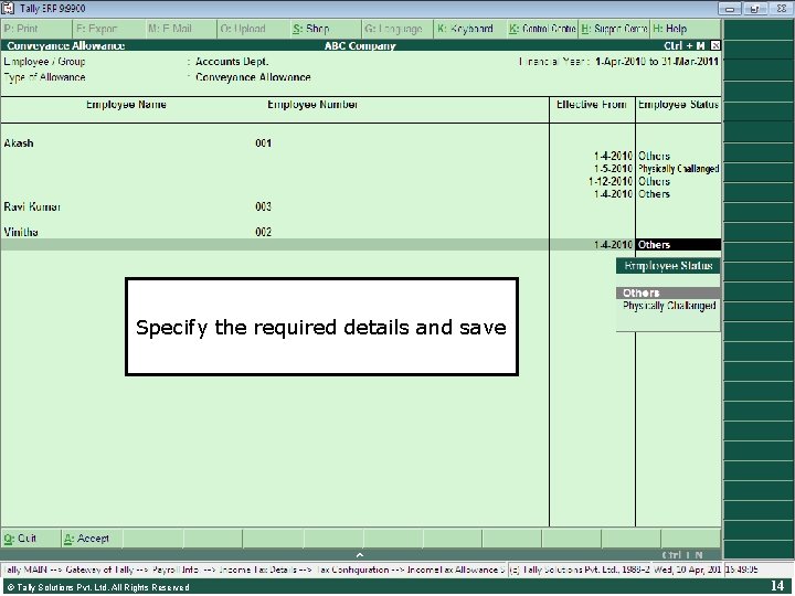 Press Enter to specify Allowance to the extent exempted U/s 10 the Declaration •