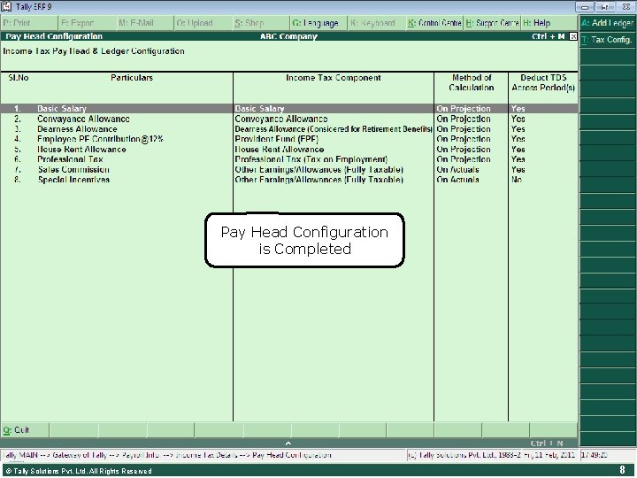 Pay Head Configuration Payroll Head Configuration • Gateway of Tally > Info > Income