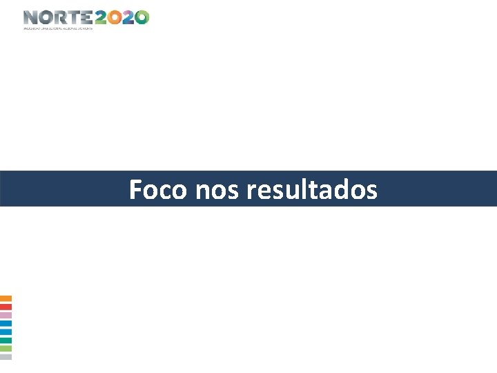 Foco nos resultados 