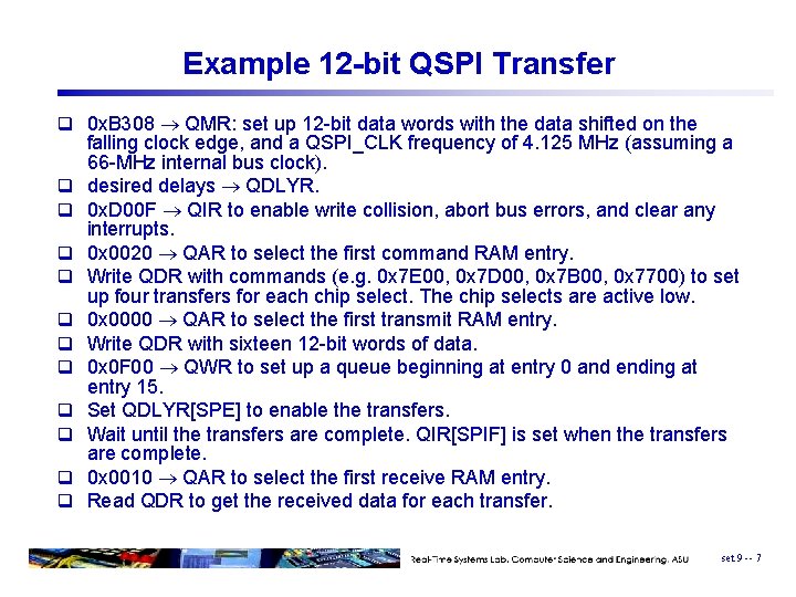 Example 12 -bit QSPI Transfer q 0 x. B 308 QMR: set up 12