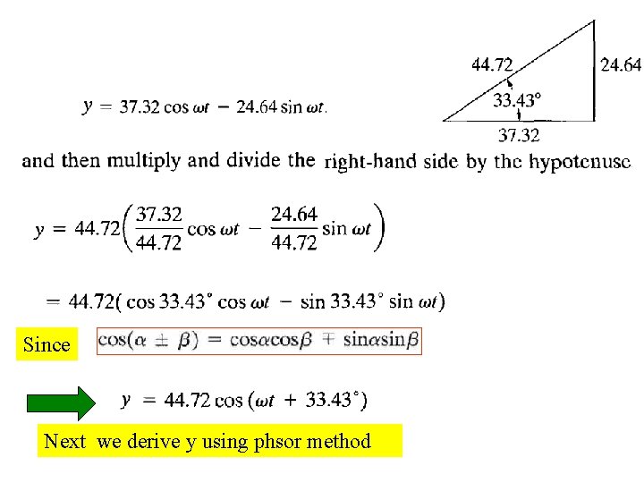 Since Next we derive y using phsor method 