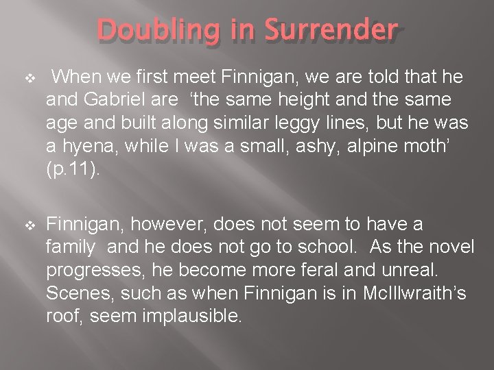 Doubling in Surrender v When we first meet Finnigan, we are told that he Doubling in Surrender v When we first meet Finnigan, we are told that he