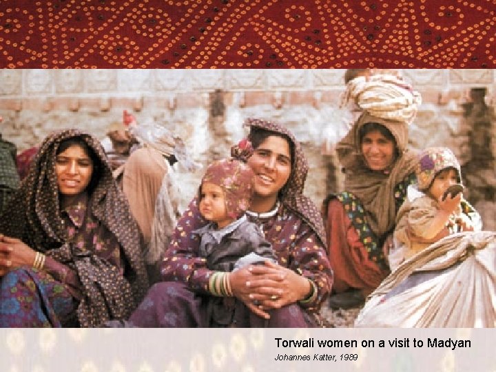Torwali women on a visit to Madyan Johannes Katter, 1989 
