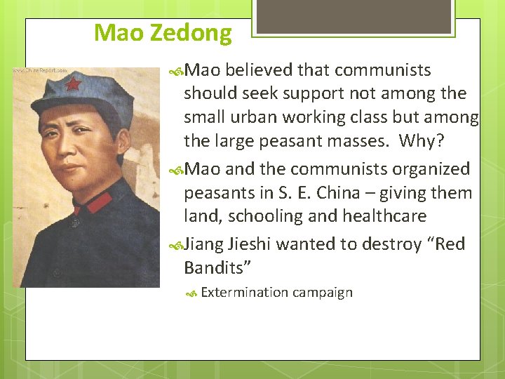Mao Zedong Mao believed that communists should seek support not among the small urban Mao Zedong Mao believed that communists should seek support not among the small urban