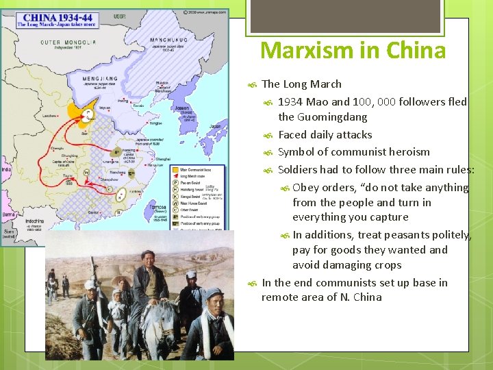 Marxism in China The Long March 1934 Mao and 100, 000 followers fled the Marxism in China The Long March 1934 Mao and 100, 000 followers fled the