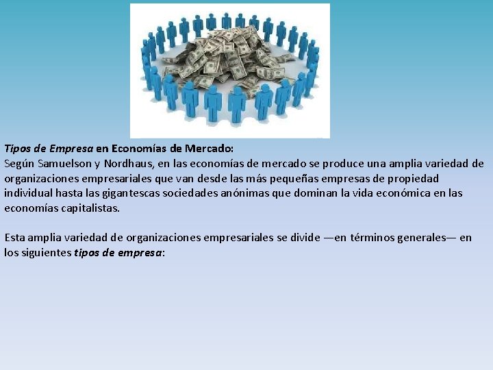 Tipos de Empresa en Economías de Mercado: Según Samuelson y Nordhaus, en las economías
