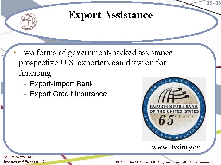 15 - 18 Export Assistance • Two forms of government-backed assistance prospective U. S.