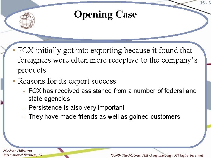 15 - 3 Opening Case • FCX initially got into exporting because it found
