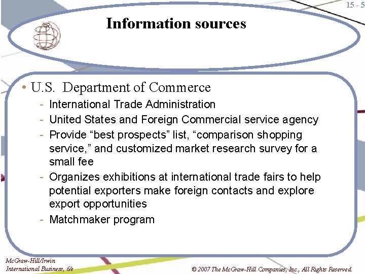 15 - 5 Information sources • U. S. Department of Commerce - International Trade