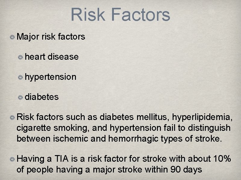 Risk Factors Major risk factors heart disease hypertension diabetes Risk factors such as diabetes