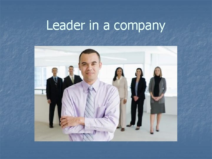 Leader in a company 