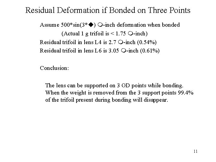 Residual Deformation if Bonded on Three Points Assume 500*sin(3* ) -inch deformation when bonded