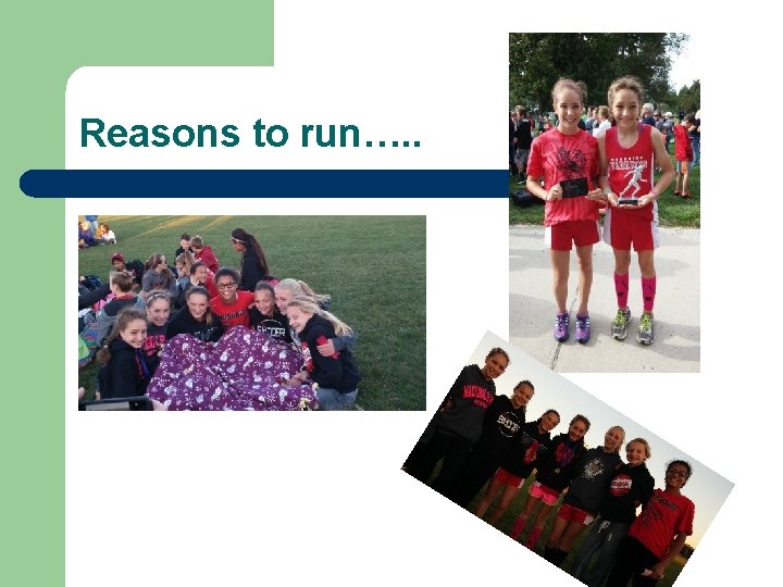 Reasons to run…. . 