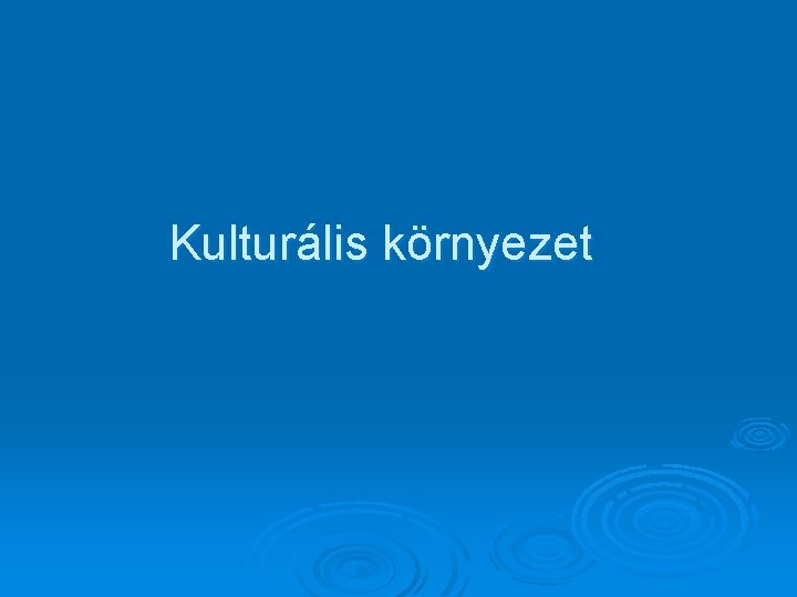 Kulturális környezet 