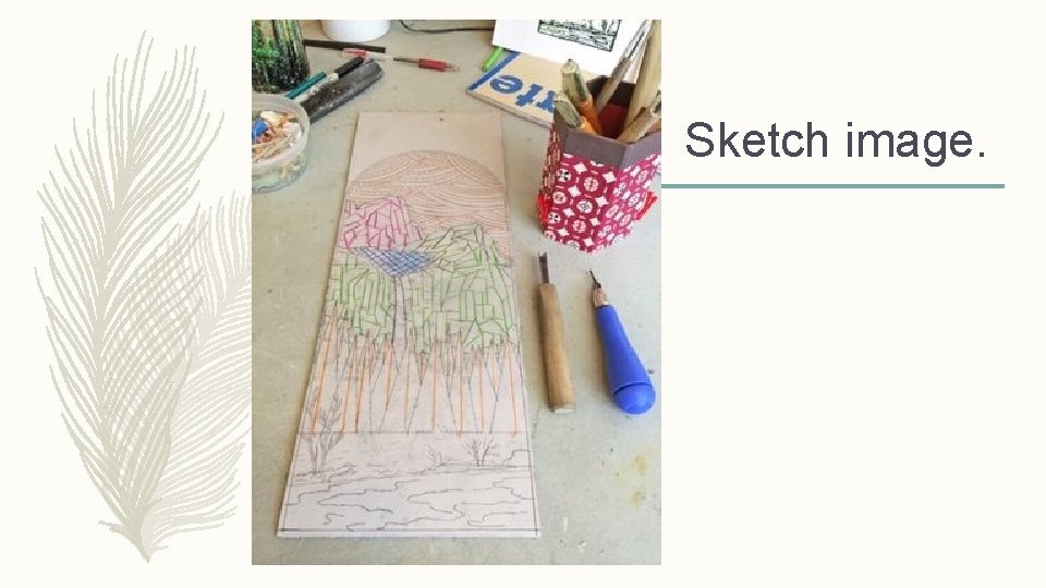 Sketch image. Sketch image.