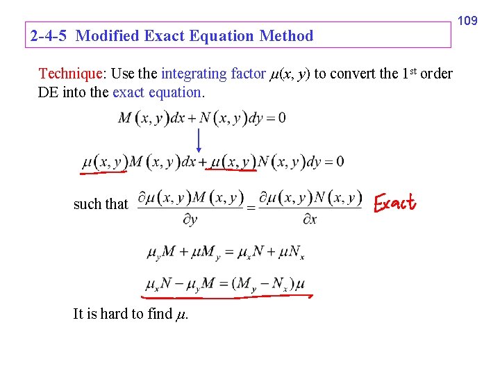 2 -4 -5 Modified Exact Equation Method Technique: Use the integrating factor (x, y)