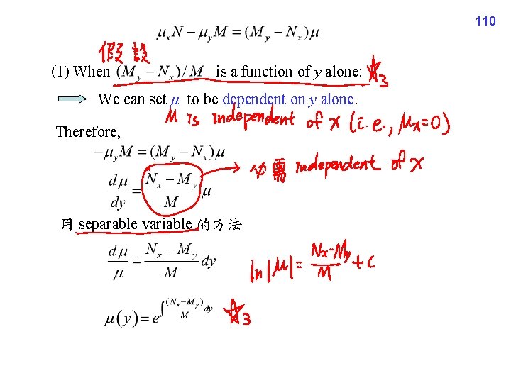 110 (1) When is a function of y alone: We can set to be