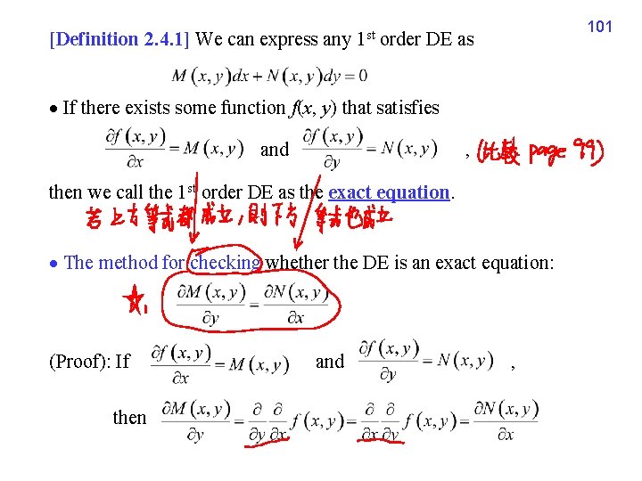 [Definition 2. 4. 1] We can express any 1 st order DE as If