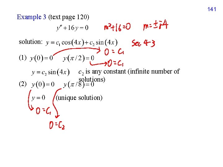 141 Example 3 (text page 120) solution: (1) (2) c 2 is any constant