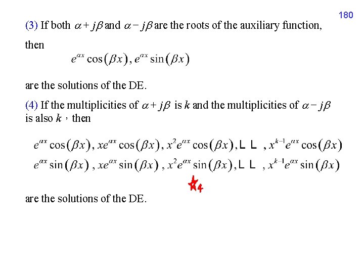 (3) If both + j and − j are the roots of the auxiliary