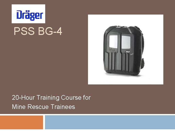 PSS BG-4 20 -Hour Training Course for Mine Rescue Trainees 