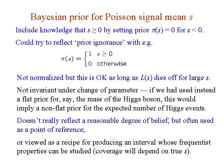 Bayesian prior for Poisson signal mean s Include knowledge that s ≥ 0 by