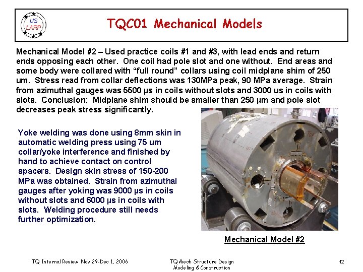 TQC 01 Mechanical Models Mechanical Model #2 – Used practice coils #1 and #3,