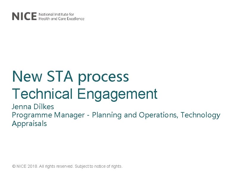 New STA process Technical Engagement Jenna Dilkes Programme Manager - Planning and Operations, Technology New STA process Technical Engagement Jenna Dilkes Programme Manager - Planning and Operations, Technology