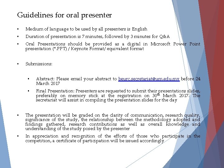 Guidelines for oral presenter § Medium of language to be used by all presenters