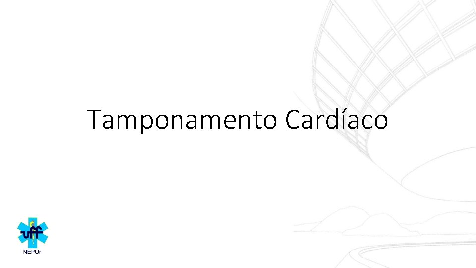 Tamponamento Cardíaco 