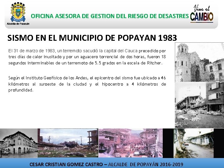 OFICINA ASESORA DE GESTION DEL RIESGO DE DESASTRES SISMO EN EL MUNICIPIO DE POPAYAN