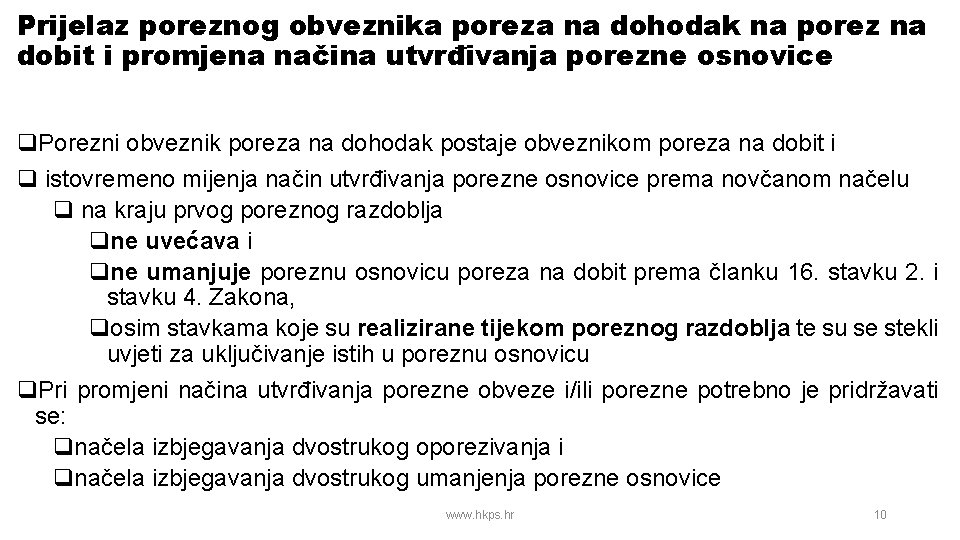 Prijelaz poreznog obveznika poreza na dohodak na porez na dobit i promjena načina utvrđivanja