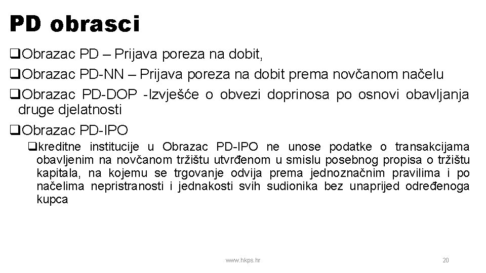 PD obrasci q. Obrazac PD – Prijava poreza na dobit, q. Obrazac PD-NN –