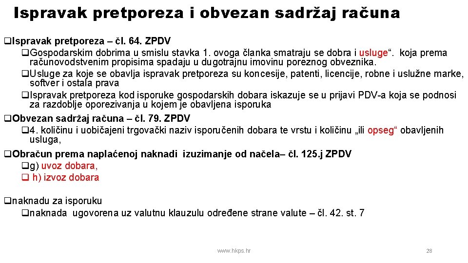 Ispravak pretporeza i obvezan sadržaj računa q. Ispravak pretporeza – čl. 64. ZPDV q.