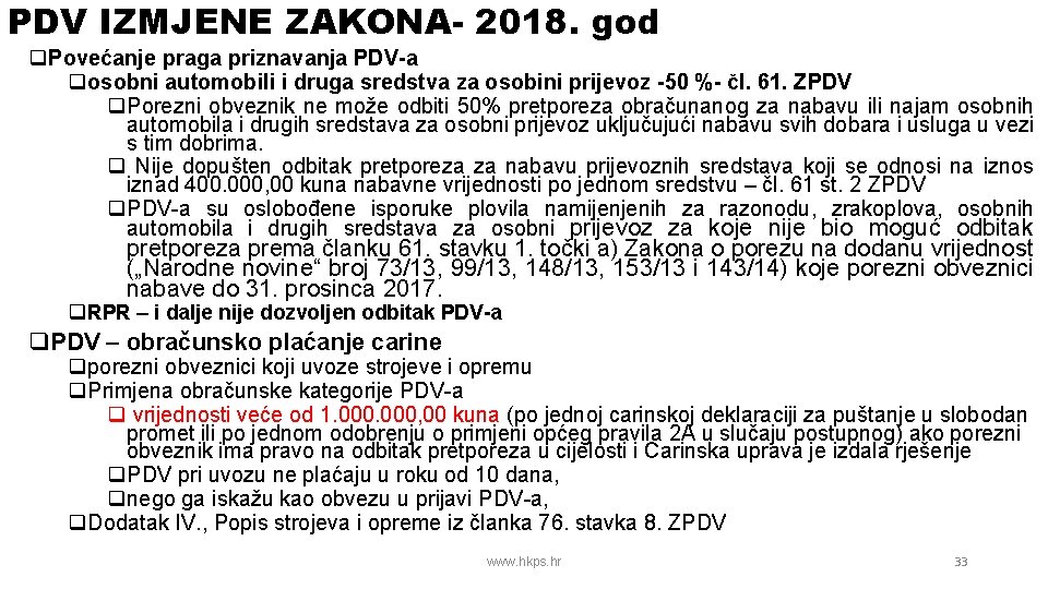 PDV IZMJENE ZAKONA- 2018. god q. Povećanje praga priznavanja PDV-a qosobni automobili i druga