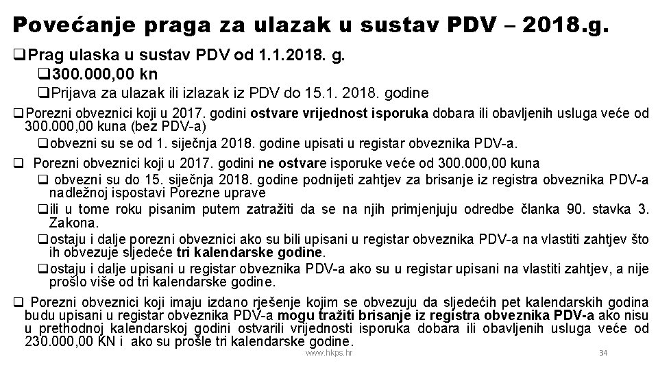 Povećanje praga za ulazak u sustav PDV – 2018. g. q. Prag ulaska u